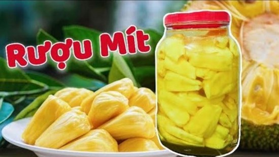 Cách ngâm rượu mít thơm ngon với 5 bước đơn giản